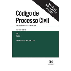 Código de processo civil : Anotado, comentado e interpretado - Parte especial II (arts. 693 a 1.072)