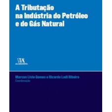 A tributação na indústria do petróleo e do gás natural