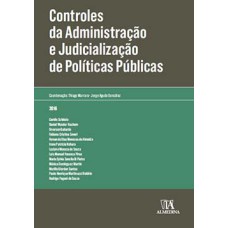 Controles da administração e judicialização de políticas públicas