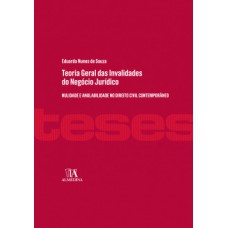 Teoria geral das invalidades do negócio jurídico: nulidade e anulabilidade no direito civil contemporâneo