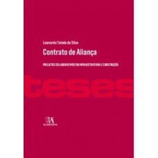 Contrato de aliança: projetos colaborativos em infraestrutura e construção