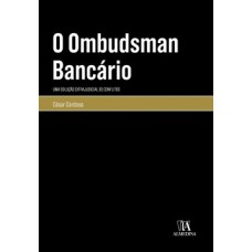 O ombudsman bancário: uma solução extrajudicial de conflitos