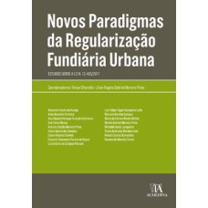 Novos paradigmas da regularização fundiária urbana: estudos sobre a lei n. 13.465/2017