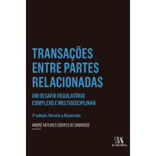 Transações entre partes relacionadas: um desafio regulatório complexo e multidisciplinar