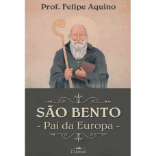 SÃO BENTO - PAI DA EUROPA