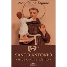 SANTO ANTÔNIO - ARCA DO EVANGELHO