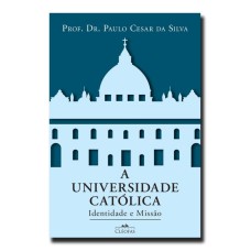 UNIVERSIDADE CATÓLICA, A