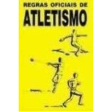 REGRAS OFICIAIS DE ATLETISMO 2001 - 2002