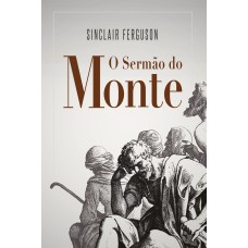 O SERMÃO DO MONTE