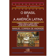 O BRASIL E A AMÉRICA LATINA