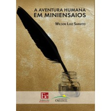 A AVENTURA HUMANA EM MINIENSAIOS