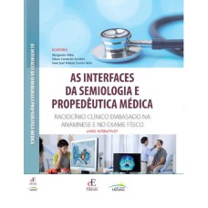 AS INTERFACES DA SEMIOLOGIA E PROPEDÊUTICA MÉDICA