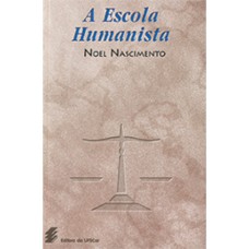 A ESCOLA HUMANISTA