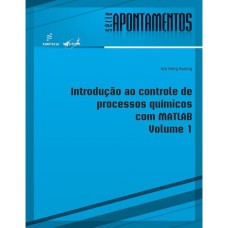 INTRODUÇÃO AO CONTROLE DE PROCESSOS QUÍMICOS COM MATLAB