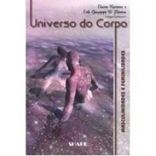 UNIVERSO DO CORPO: MASCULINIDADES E FEMINILIDADES - 1