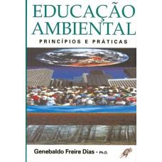 EDUCAÇÃO AMBIENTAL - PRINCÍPIOS E PRÁTICAS