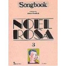 SONGBOOK - NOEL ROSA - VOL. 03