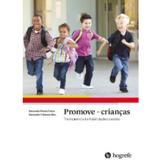 PROMOVE - CRIANÇAS - TREINAMENTO DE HABILIDADES SOCIAIS