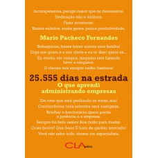 25.555 DIAS NA ESTRADA: O QUE APRENDI ADMINISTRANDO EMPRESAS