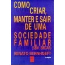 COMO CRIAR MANTER E SAIR DE UMA SOCIEDADE FAMILIAR - 4