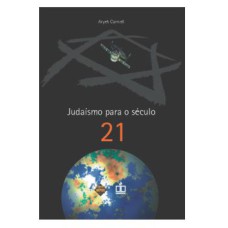 JUDAÍSMO PARA O SÉCULO 21