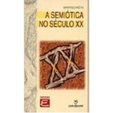 SEMIOTICA NO SECULO XX, A - 2ª