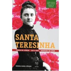 SANTA TERESINHA - TERESA DE LISIEUX 1973 -1987 - AVENTURA DO AMOR - 1ª