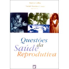 QUESTÕES DA SAÚDE REPRODUTIVA