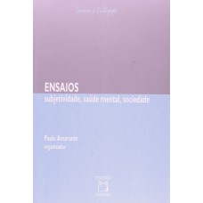 ENSAIOS - SUBJETIVIDADE, SAÚDE MENTAL, SOCIEDADE