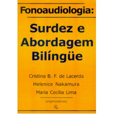 FONOAUDIOLOGIA: SURDEZ E ABORDAGEM BILINGUE - 1