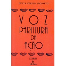 VOZ: PARTITURA DA AÇÃO