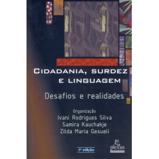 CIDADANIA, SURDEZ E LINGUAGEM: DESAFIOS E REALIDADES