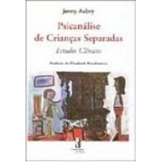 PSICANALISE DE CRIANCAS SEPARADAS