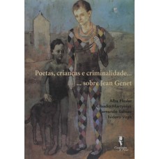 POETAS, CRIANCAS E CRIMINALIDADE - 1