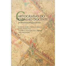 CARTOGRAFIAS DO TRABALHO DOCENTE - PROFESSOR(A) PESQUISADOR(A) - 3ª