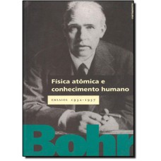 FISICA ATOMICA E CONHECIMENTO HUMANO - 1