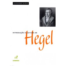 INTRODUÇÃO A LEITURA DE HEGEL