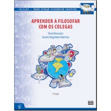 APRENDER A FILOSOFAR COM OS COLEGAS - 2º ANO