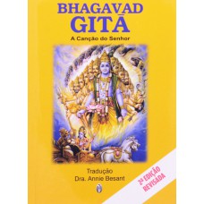 BHAGAVAD GITA - A CANÇÃO DO SENHOR