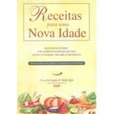 RECEITAS PARA UMA NOVA IDADE