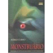 MONSTRUARIO - INVENTARIO DE ENTIDADES IMAGINARIAS E DE MITOS BRASILEIROS - 2