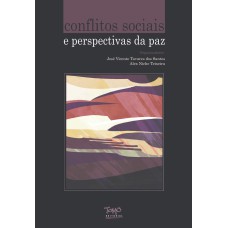 CONFLITOS SOCIAIS E PERSPECTIVAS DA PAZ