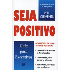 SEJA POSITIVO - GUIA PARA EXECUTIVOS - 2