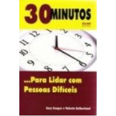 30 MINUTOS... PARA LIDAR COM PESSOAS DIFICEIS - 2