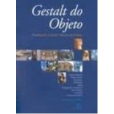 GESTALT DO OBJETO - SISTEMA DE LEITURA VISUAL DA FORMA