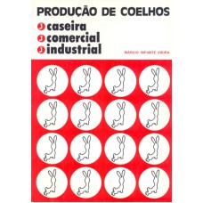 PRODUCAO DE COELHOS - CASEIRA - COMERCIAL - INDUSTRIAL - 9