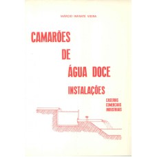 CAMAROES DE AGUA DOCE - INSTALACOES