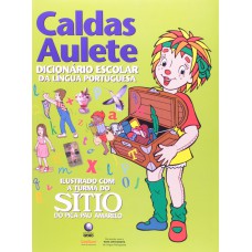 DICIONARIO ESCOLAR DA LINGUA PORTUGUESA CALDAS AULETE - ILUSTRADO DO SITIO - 1