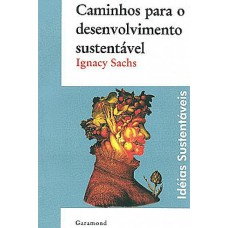 CAMINHOS PARA O DESENVOLVIMENTO SUSTENTÁVEL