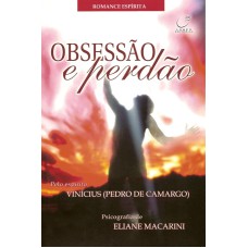 OBSESSÃO E PERDÃO